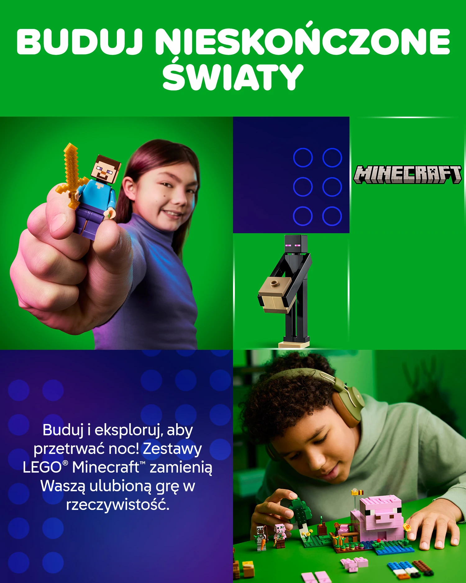 Buduj i eksploruj, aby przetrwać noc! Zestawy LEGO® Minecraft™ zamienią Waszą ulubioną grę w rzeczywistość.